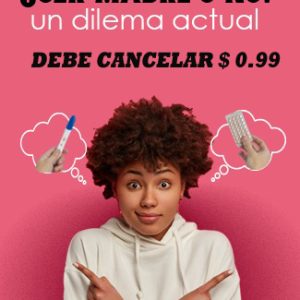 Ser o No ser Madre
